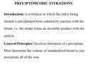 PRECIPTIMETRIC TITRATIONS